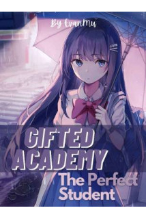 Gifted Academy: The Perfect Student