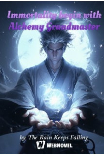 IMMORTALITY BEGIN WITH ALCHEMY GRANDMASTER