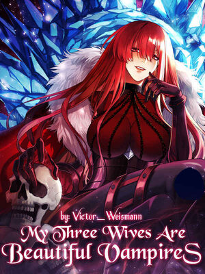 My Three Wives Are Beautiful Vampires