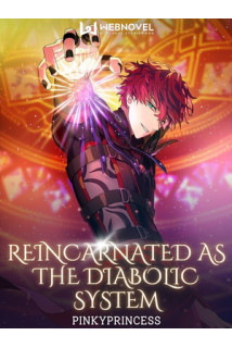 Reincarnated As The Diabolic System