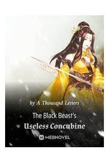 The Black Beast s Useless Concubine