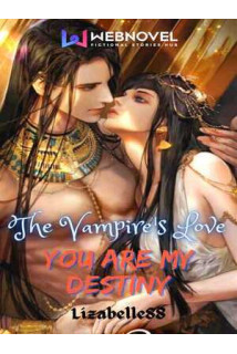 The Vampire's Love: You Are My Destiny