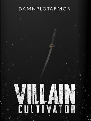 Villain Cultivator  (Web Novel)