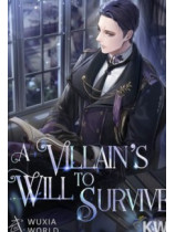 A VILLAIN'S WILL TO SURVIVE