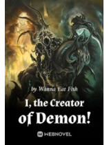 I, the Creator of Demon