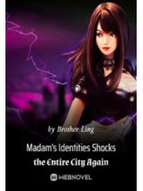 Madam s Identities Shocks the Entire City Again