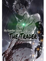 My Guardian System: The Trader