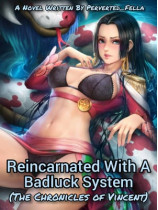 Reincarnated With A Badluck System