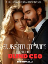 Substitute Wife For The Blind CEO