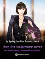 Three Little Troublemakers Turned the World Upside Down After My Divorce